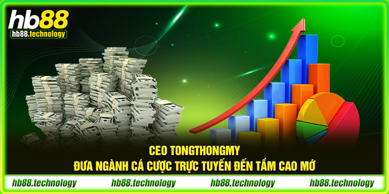 (CEO HB88 - đưa ngành cá cược trực tuyến đến tầm cao mới)