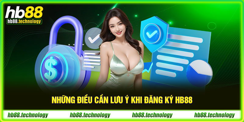 (Những điều cần lưu ý khi đăng ký HB88)