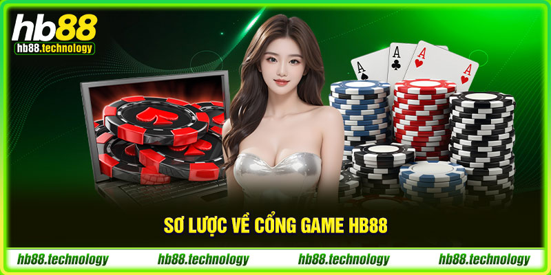 Sơ lược về cổng game HB88